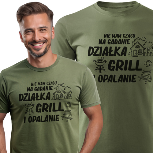 Koszulka T-shirt nadruk NIE MAM CZASU NA GADANIE - DZIAŁKA, GRILL I OPALANIE