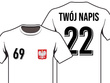 Nadruk umieszczony na koszulce - GODŁO POLSKI, NUMERY, TWÓJ NAPIS