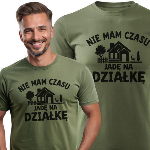 Koszulka T-shirt nadruk NIE MAM CZASU - JADĘ NA DZIAŁKĘ