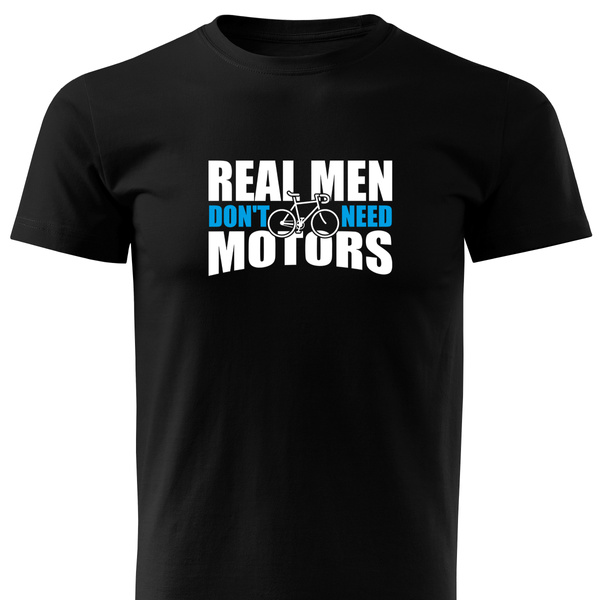 Czarna koszulka T-shirt nadruk REAL MEN DON'T NEED MOTORS