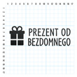 PREZENT OD BEZDOMNEGO pudełko odblaskowa naklejka na auto czarna