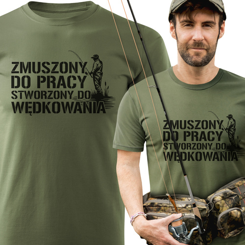 Koszulka wędkarska khaki z nadrukiem - ZMUSZONY DO PRACY STWORZOWY DO WĘDKOWANIA