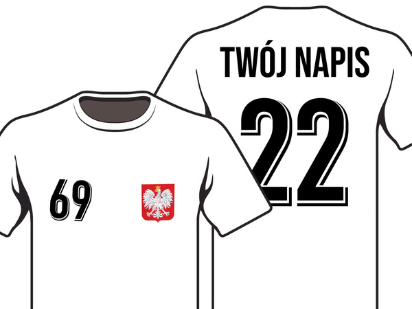 Nadruk umieszczony na koszulce - GODŁO POLSKI, NUMERY, TWÓJ NAPIS
