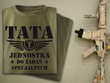 Koszulka T-shirt nadruk TATA JEDNOSTKA  DO ZADAŃ SPECJALNYCH