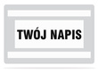 TWÓJ NAPIS umieszczony na opasce SZYBKIEGO ROZPOZNANIA