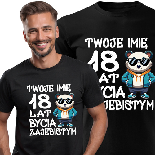 Koszulka bawełniana T-shirt nadruk IMIĘ + LAT BYCIA ZAJEBISTYM