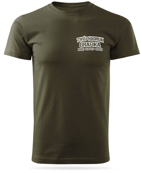 Koszulka T-shirt z własnym nadrukiem - zieleń wojskowa