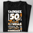 Koszulka bawełniana T-shirt nadruk IMIĘ - 50 lat i wciąż na oryginalnych częściach