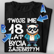 Koszulka bawełniana T-shirt nadruk IMIĘ + LAT BYCIA ZAJEBISTYM